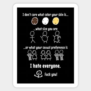 I Hate Everyone Sticker